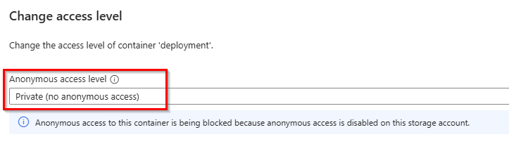 Blob container access level can be set to private (no anonymous access).